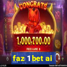 faz 1 bet ai